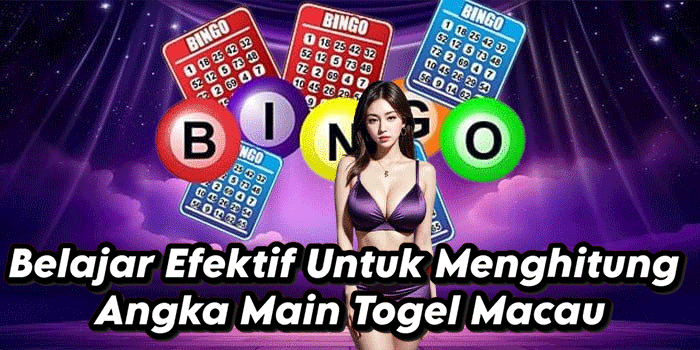 Belajar Efektif Untuk Menghitung Angka Main Togel Macau