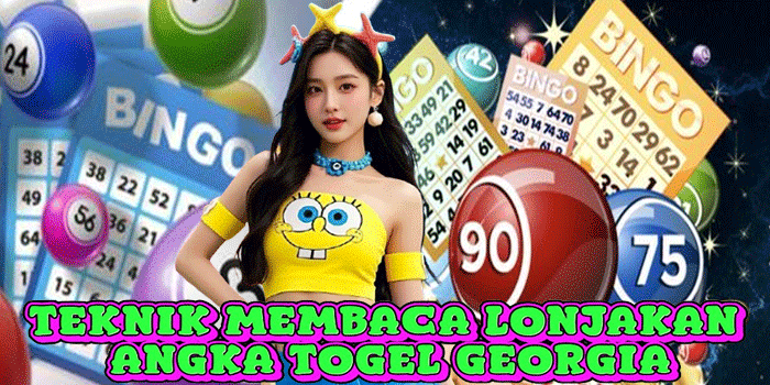 Teknik Membaca Lonjakan Angka Togel Georgia